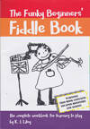K.J. LILEY - The Funky Beginners Fiddle Book