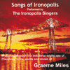 THE IRONOPOLIS SINGERS WITH GRAEME MILES - Songs Of Ironopolis