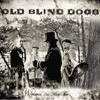 OLD BLIND DOGS - Wherever Yet May Be