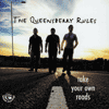 THE QUEENSBERRY RULES - Take Your Own Roads