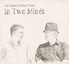LEN GRAHAM & BRIAN  hAIRT - In Two Minds