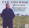 NICK DOW - Far And Wide