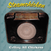 STEAMCHICKEN - Calling All Chickens