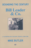 MIKE BUTLER - Sounding The Century: Bill Leader & Co / 1. Glimpses Of Far Off Things: 1855-1956 