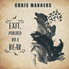 CHRIS MANNERS - Exit Pursued By A Bear