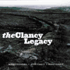 ROBBIE O&rsquo;CONNELL, AOIFE CLANCY & DONAL CLANCY - The Clancy Legacy