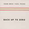 ADAM AMOS : NOEL ROCKS - Back Up To Zero