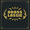 BRASS LASSIE  - BRASS LASSIE  