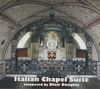 BLAIR DOUGLAS - Italian Chapel Suite 