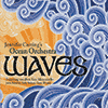 JENNIFER CUTTINGS OCEAN ORCHESTRA - Waves