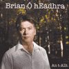 BRIAN &Oacute; hEADHRA - An T-Allt