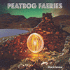 PEATBOG FAERIES - Blackhouse