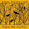 THE POOZIES - Yellow Like Sunshine
