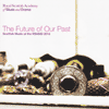 SCOTTISH MUSIC OF THE RSAMD - The Future Of Our Past 
