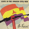 VARIOUS ARTISTS - ¡No Pasaran! - Scots In The Spanish Civil War