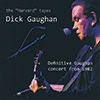 DICK GAUGHAN - The Harvard Tapes