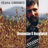 BRENDAN BEGLEY - Seana Choirce 
