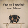 JOHNNY ÓG CONNOLLY - Fear Inis Bearachain  