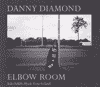 DANNY DIAMOND - Elbow Room