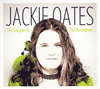 JACKIE OATES - The Spyglass & The Herringbone