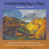 STEPHEN J WOOD - Scottish Gathering For Piano