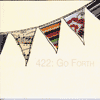 422 - Go Forth