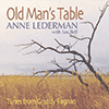 ANNE LEDERMAN WITH IAN BELL - Old Man�s Table