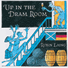 ROBIN LAING - Up In The Dram Room 