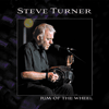STEVE TURNER - Rim Of The Wheel