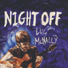 LUC MCNALLY - Night Off 