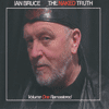 IAN BRUCE - The Naked Truth: Volume One Remastered