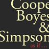 COOPE BOYES & SIMPSON as if&hellip;