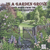 NICK DOW - In A Garden Grove: Love Songs From The British Tradition 