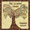 NA LEANAÍ SANDS - Kindred Roots
