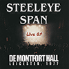 STEELEYE SPAN - Live At De Montfort Hall, Leicester, 1977