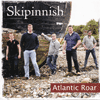 SKIPINNISH - Atlantic Roar