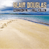 BLAIR DOUGLAS - Leanaidh Mi  I Will Follow