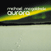 MICHAEL McGOLDRICK Aurora