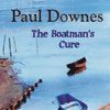 PAUL DOWNES - The Boatman’s Cure