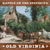 RATTLE ON THE STOVEPIPE - Old Virginia 