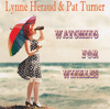 LYNNE HERAUD & PAT TURNER - Watching For Winkles 