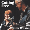 WINTER WILSON - Cutting Free
